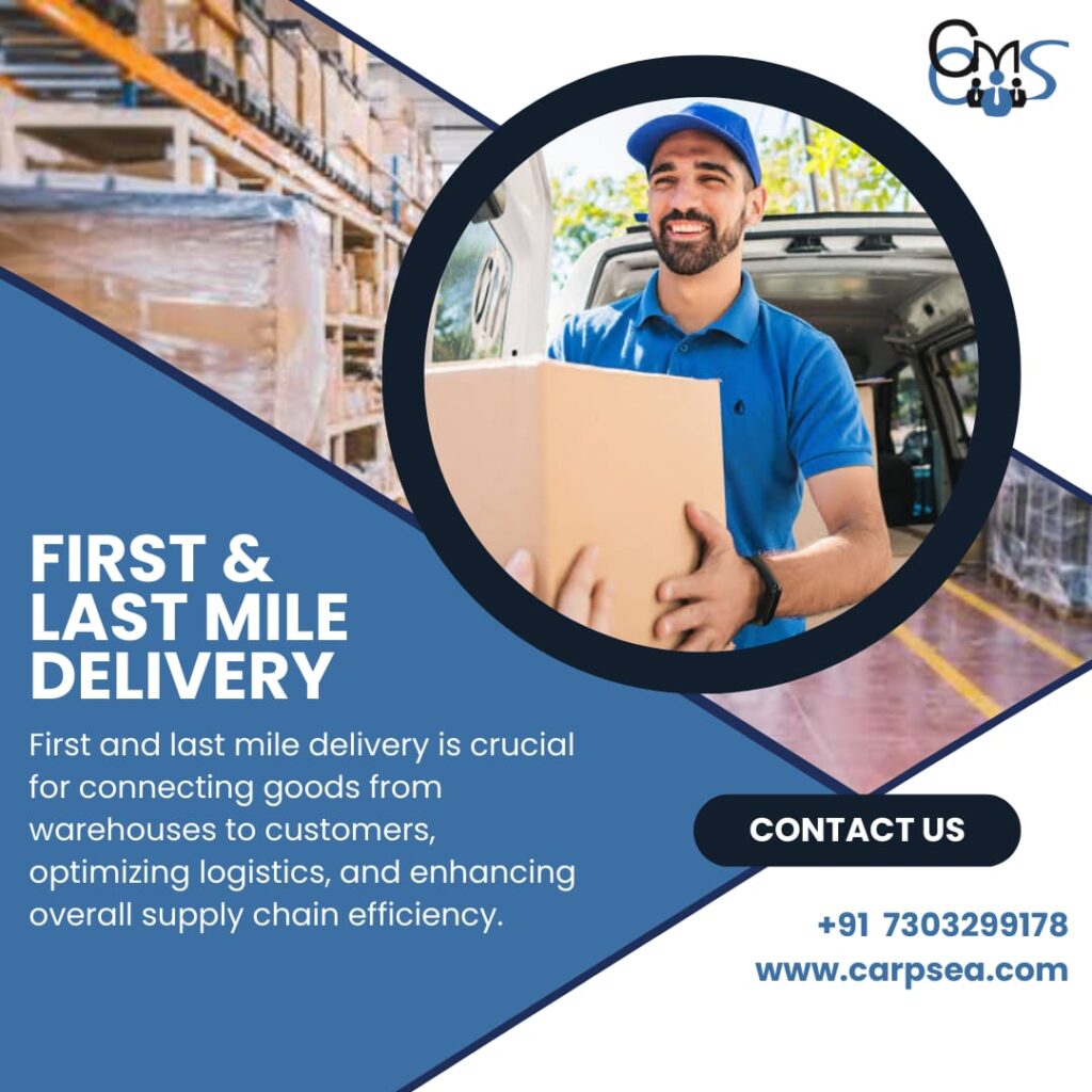 First and Last Mile Delivery Services